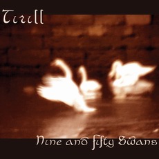 Tirill - Nine And Fifty Swans Cover