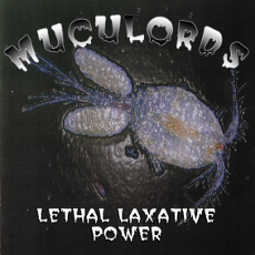 Muculords - Lethal Laxative Power Cover