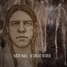 Nate Hall - A Great River Cover