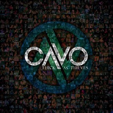 Cavo - Thick As Thieves Cover