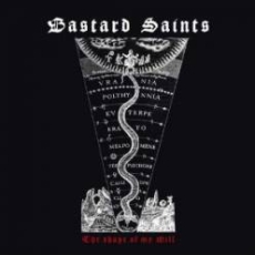 Bastard Saints - The Shape Of My Will Cover