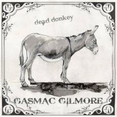 Gasmac Gilmore - Dead Donkey  Cover