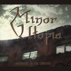Minor Utopia - Withering In The Concrete Cover