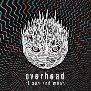 Overhead - Of Sun And Moon Cover