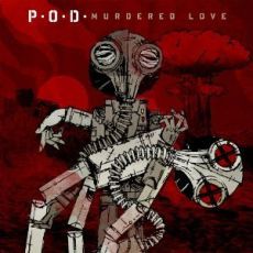 P.O.D. - Murdered Love Cover