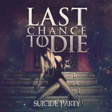 Last Chance To Die - Suicide Party Cover