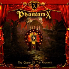 Phantom X - The Opera Of The Phantom Cover