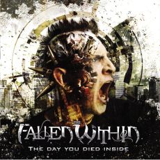 The Fallen Within - The Day You Died Inside Cover