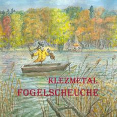 Fogelscheuche - Klezmetal Cover