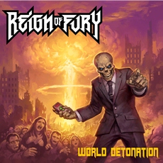 Reign Of Fury - World Detonation Cover