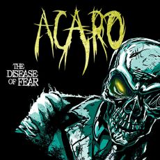 Acaro - The Disease Of Fear Cover