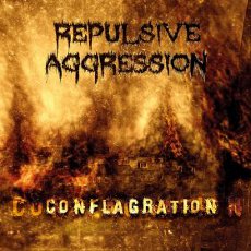 Repulsive Aggression - Conflagration Cover