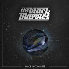 The Black Marbles - Made In Concrete Cover