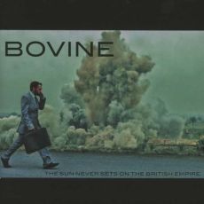 Bovine - The Sun Never Sets On The British Empire Cover