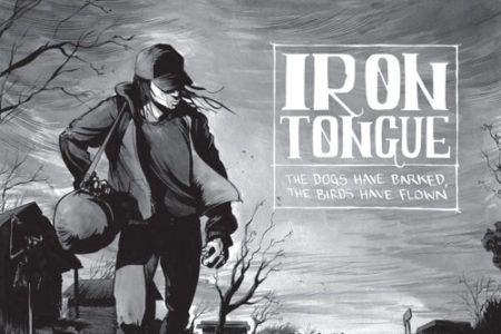 Iron Tongue - The Dogs Have Barked, The Birds Have Flown Cover