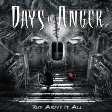 Days Of Anger - Rise Above It All Cover