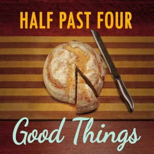 Half Past Four - Good Things Cover