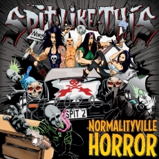 Spit Like This - Normalityville Horror Cover
