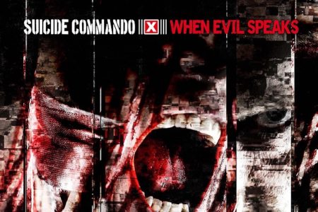 Suicide Commando - When Evil Speaks Cover