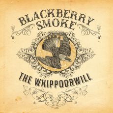 Blackberry Smoke - The Whippoorwill Cover