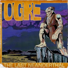 Ogre - The Last Neanderthal Cover