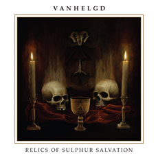 Vanhelgd - Relics Of Sulphur Salvation Cover