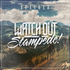 Watch Out Stampede - Reacher Cover