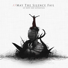 May The Silence Fail - Of Hope And Aspiration Cover