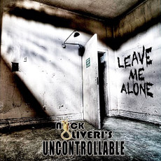 Nick Oliveri's Uncontrollable - Leave Me Alone Cover