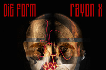 Die Form - Rayon X Cover