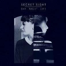 Secret Sight - Day.Night.Life Cover