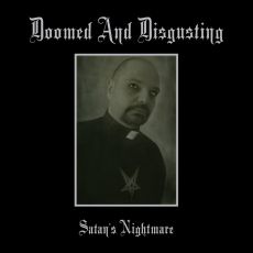 Doomed And Disgusting - Satan's Nightmare (Re-Release) Cover