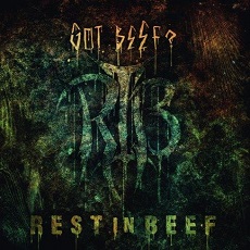 Rest In Beef - Got Beef? Cover
