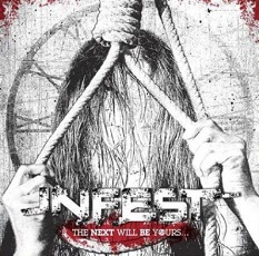 INFEST - The Next Will Be Yours... Cover