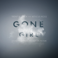 Trent Reznor & Atticus Ross - Gone Girl OST Cover