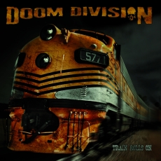 Doom Division - Train Rolls On Cover