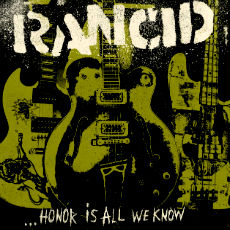 Rancid - ...Honor Is All We Know Cover