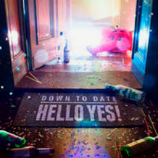 Down To Date - Hello Yes! Cover