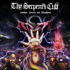 Thy Serpent's Cult - Sedition, Sorcery And Blasphemy Cover