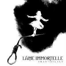 L'ame Immortelle - Drahtseilakt Cover