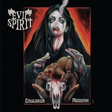 Evil Spirit - Cauldron Messiah Cover