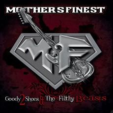 Mother's Finest - Goody 2 Shoes & The Filthy Beasts Cover