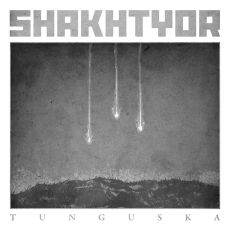 Shakhtyor - Tunguska Cover