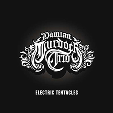 Damian Murdoch Trio - Electric Tentacles Cover
