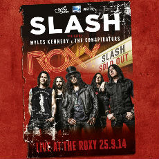 Slash feat. Myles Kennedy and the Conspirators - Live At The Roxy 25.09.14 Cover