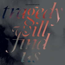 Counterparts - Tragedy Will Find Us Cover