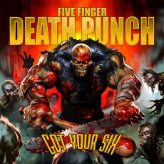 Five Finger Death Punch - Got Your Six Cover
