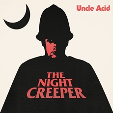 Uncle Acid & The Deadbeats - The Night Creeper Cover