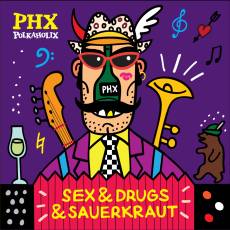 Polkaholix - Sex & Drugs & Sauerkraut Cover