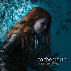 Kari Rueslatten - To The North Cover